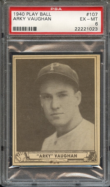 1940 PLAY BALL 107 ARKY VAUGHAN PSA EX-MT 6