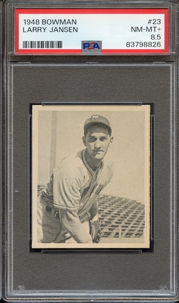 1948 BOWMAN 23 LARRY JANSEN PSA NM-MT+ 8.5