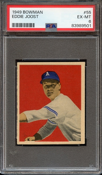 1949 BOWMAN 55 EDDIE JOOST PSA EX-MT 6