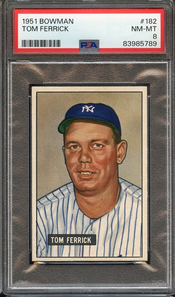 1951 BOWMAN 182 TOM FERRICK PSA NM-MT 8