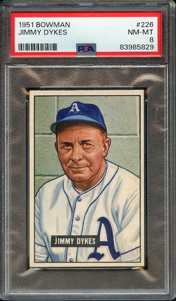 1951 BOWMAN 226 JIMMY DYKES PSA NM-MT 8