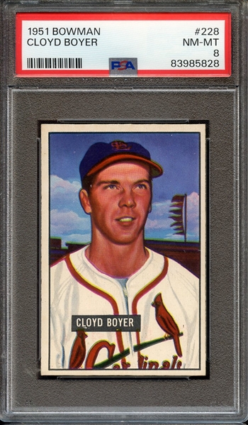 1951 BOWMAN 228 CLOYD BOYER PSA NM-MT 8