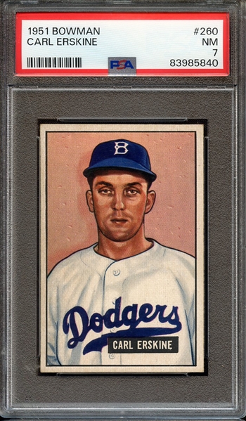 1951 BOWMAN 260 CARL ERSKINE PSA NM 7