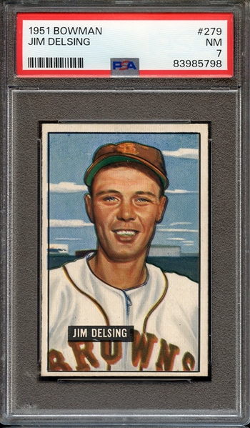 1951 BOWMAN 279 JIM DELSING PSA NM 7