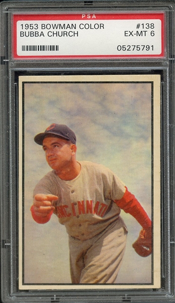 1953 BOWMAN COLOR 138 BUBBA CHURCH PSA EX-MT 6