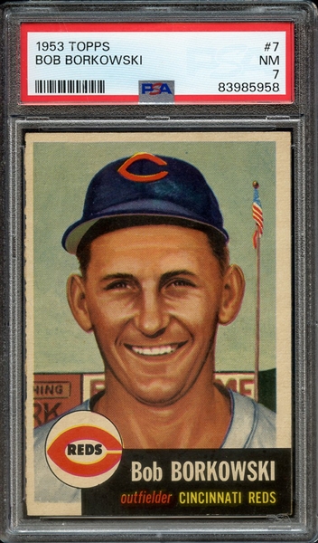 1953 TOPPS 7 BOB BORKOWSKI PSA NM 7