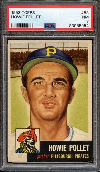 1953 TOPPS 83 HOWIE POLLET PSA NM 7