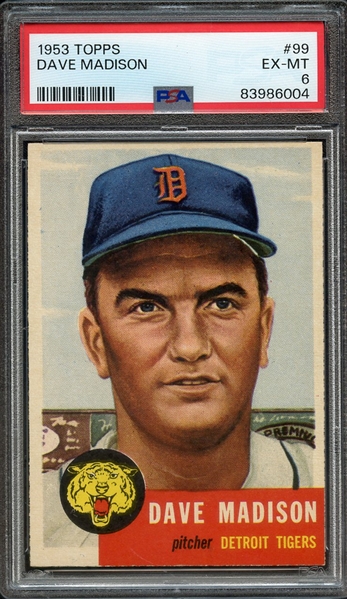 1953 TOPPS 99 DAVE MADISON PSA EX-MT 6