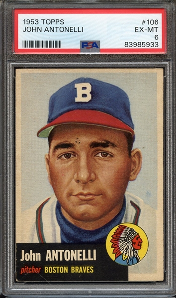 1953 TOPPS 106 JOHN ANTONELLI PSA EX-MT 6