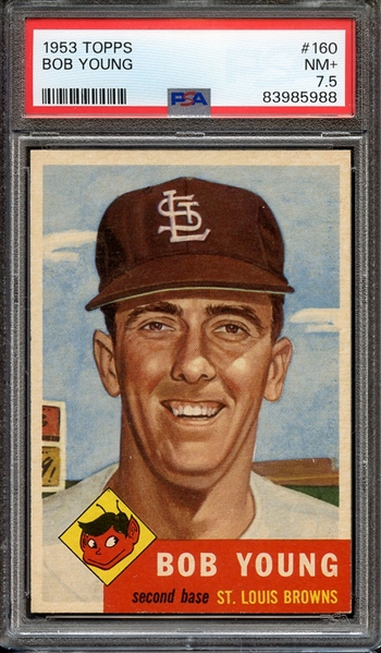 1953 TOPPS 160 BOB YOUNG PSA NM+ 7.5