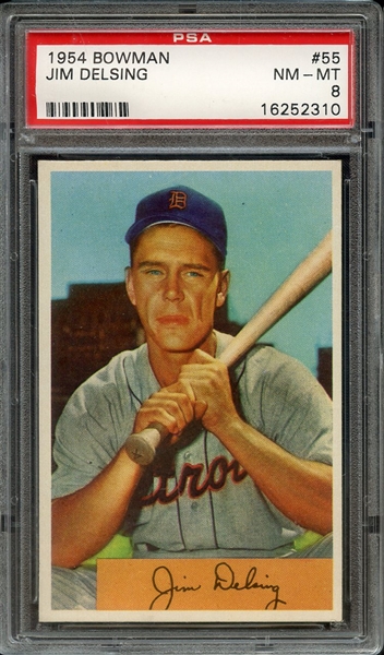 1954 BOWMAN 55 JIM DELSING PSA NM-MT 8