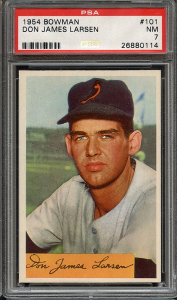 1954 BOWMAN 101 DON JAMES LARSEN PSA NM 7