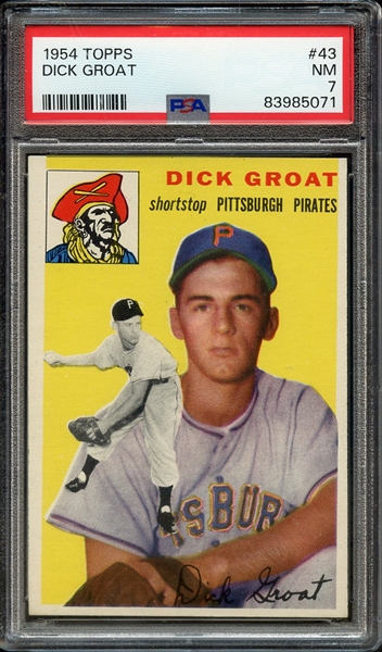 1954 TOPPS 43 DICK GROAT PSA NM 7