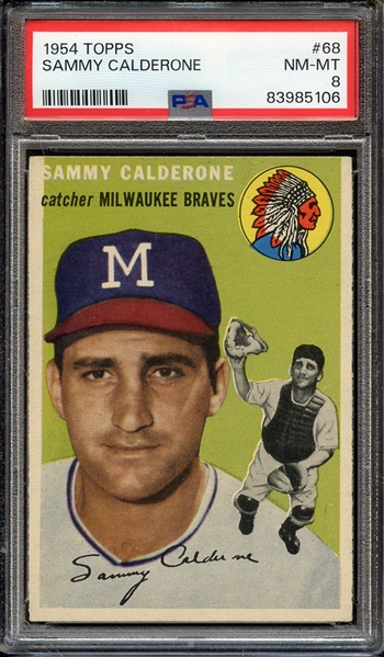 1954 TOPPS 68 SAMMY CALDERONE PSA NM-MT 8