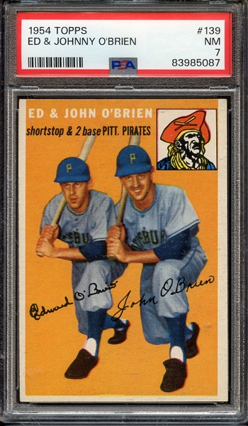 1954 TOPPS 139 ED & JOHNNY O'BRIEN PSA NM 7