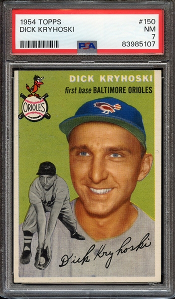 1954 TOPPS 150 DICK KRYHOSKI PSA NM 7