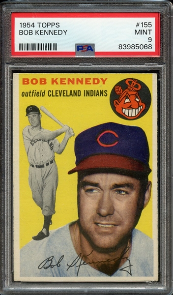 1954 TOPPS 155 BOB KENNEDY PSA MINT 9