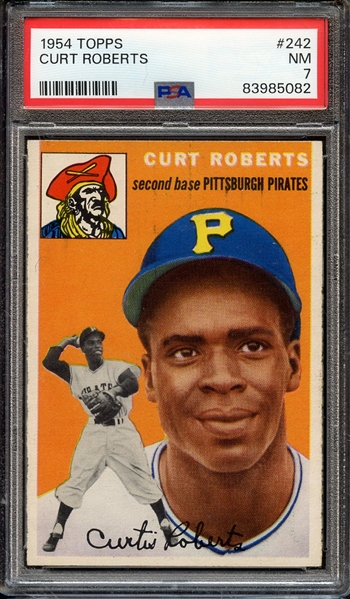 1954 TOPPS 242 CURT ROBERTS PSA NM 7