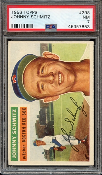 1956 TOPPS 298 JOHNNY SCHMITZ PSA NM 7