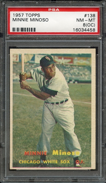 1957 TOPPS 138 MINNIE MINOSO PSA NM-MT 8 (OC)