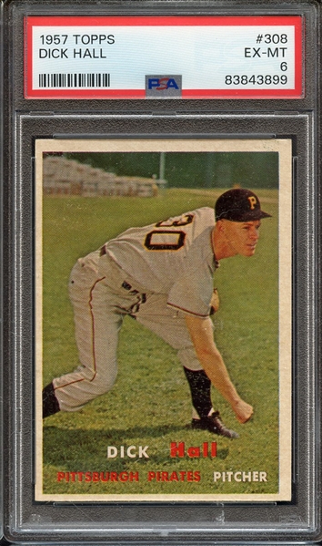 1957 TOPPS 308 DICK HALL PSA EX-MT 6