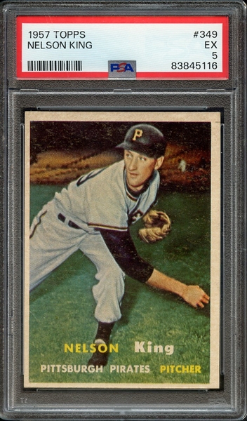 1957 TOPPS 349 NELSON KING PSA EX 5