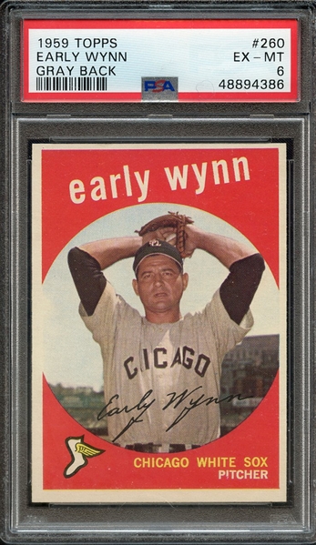 1959 TOPPS 260 EARLY WYNN GRAY BACK PSA EX-MT 6