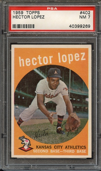 1959 TOPPS 402 HECTOR LOPEZ PSA NM 7