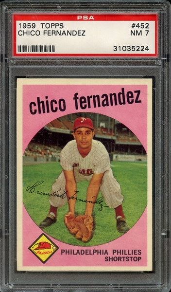 1959 TOPPS 452 CHICO FERNANDEZ PSA NM 7