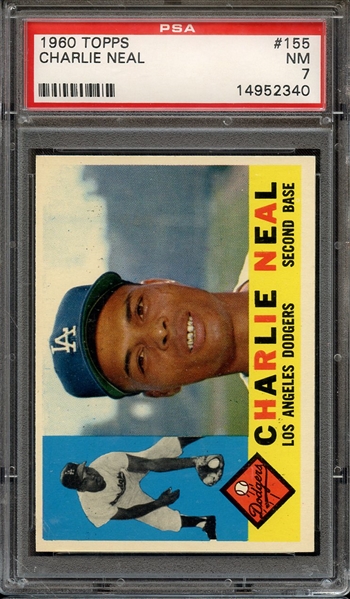 1960 TOPPS 155 CHARLIE NEAL PSA NM 7