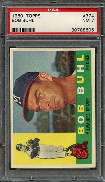 1960 TOPPS 374 BOB BUHL PSA NM 7