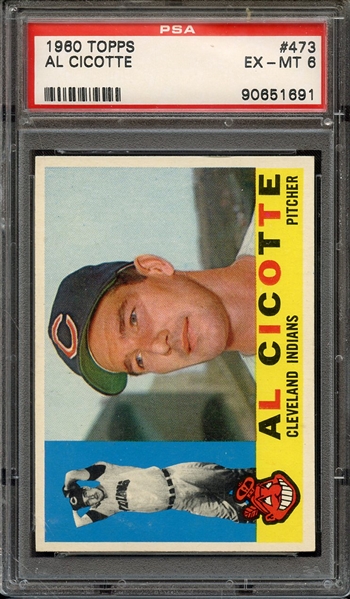 1960 TOPPS 473 AL CICOTTE PSA EX-MT 6