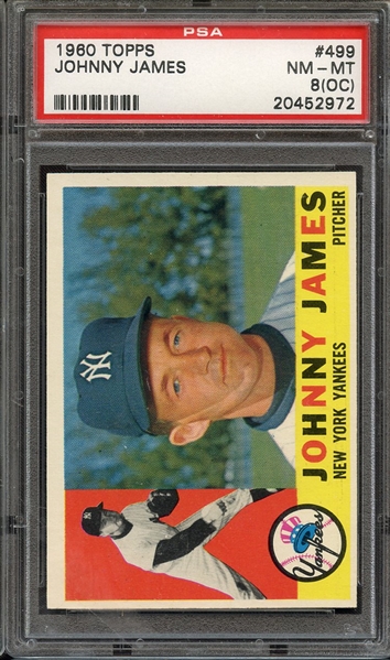 1960 TOPPS 499 JOHNNY JAMES PSA NM-MT 8 (OC)