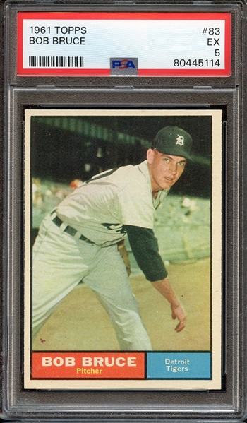 1961 TOPPS 83 BOB BRUCE PSA EX 5