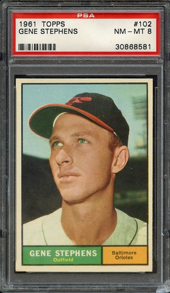 1961 TOPPS 102 GENE STEPHENS PSA NM-MT 8