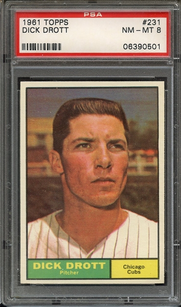 1961 TOPPS 231 DICK DROTT PSA NM-MT 8