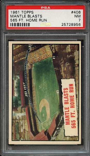 1961 TOPPS 406 MANTLE BLASTS 565 FT. HOME RUN PSA NM 7