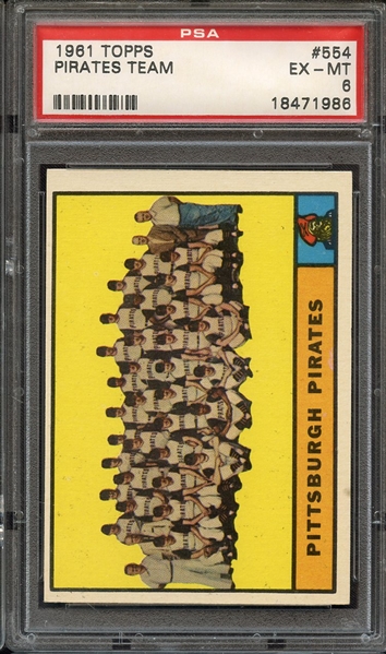 1961 TOPPS 554 PIRATES TEAM PSA EX-MT 6