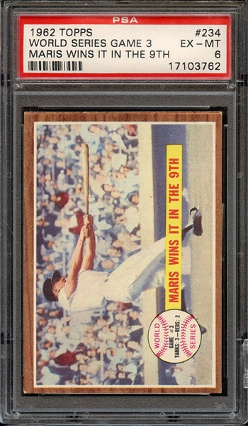 1962 TOPPS 234 WORLD SERIES GAME 3 MARIS WINS IT IN THE 9TH PSA EX-MT 6