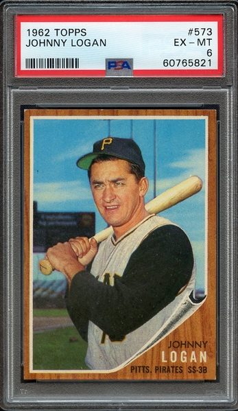 1962 TOPPS 573 JOHNNY LOGAN PSA EX-MT 6