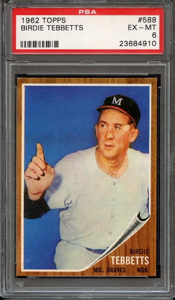 1962 TOPPS 588 BIRDIE TEBBETTS PSA EX-MT 6