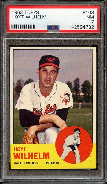 1963 TOPPS 108 HOYT WILHELM PSA NM 7