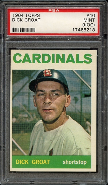 1964 TOPPS 40 DICK GROAT PSA MINT 9 (OC)