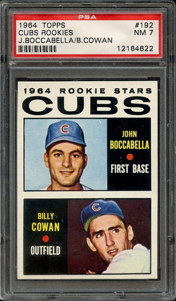 1964 TOPPS 192 CUBS ROOKIES J.BOCCABELLA/B.COWAN PSA NM 7