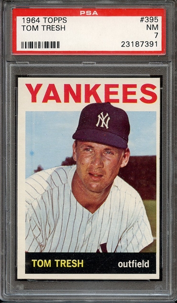 1964 TOPPS 395 TOM TRESH PSA NM 7