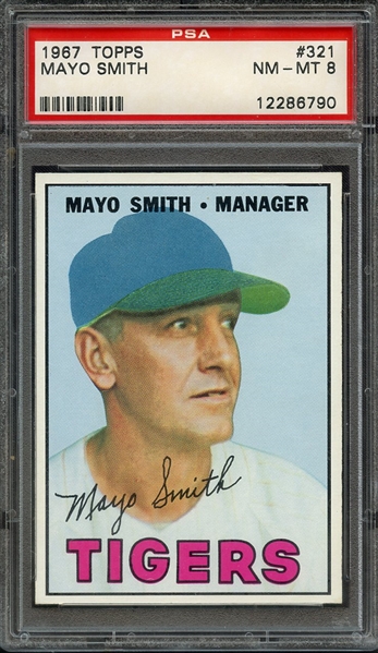 1967 TOPPS 321 MAYO SMITH PSA NM-MT 8