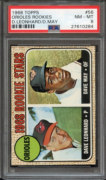 1968 TOPPS 56 ORIOLES ROOKIES D.LEONHARD/D.MAY PSA NM-MT 8