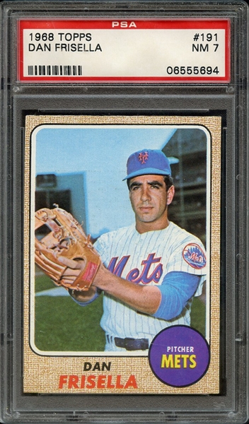 1968 TOPPS 191 DAN FRISELLA PSA NM 7