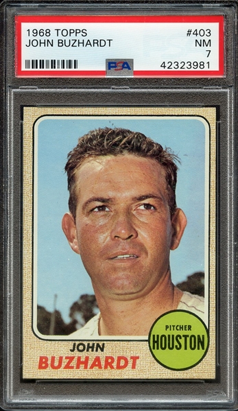 1968 TOPPS 403 JOHN BUZHARDT PSA NM 7