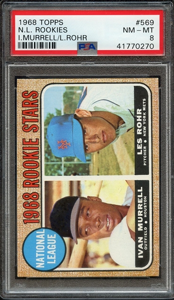 1968 TOPPS 569 N.L. ROOKIES I.MURRELL/L.ROHR PSA NM-MT 8